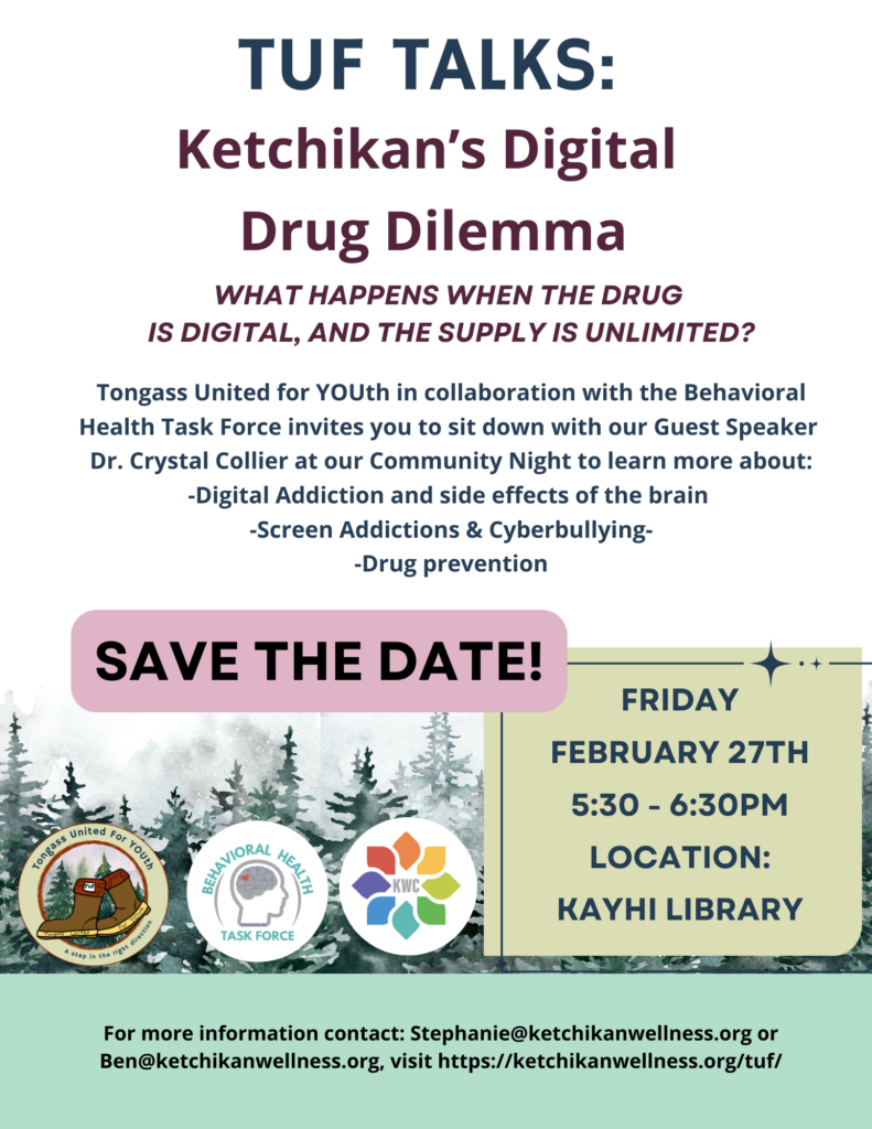 Event poster for TUF Talks: Ketchikan's Digital Drug Dilemma with date, time, and venue details.